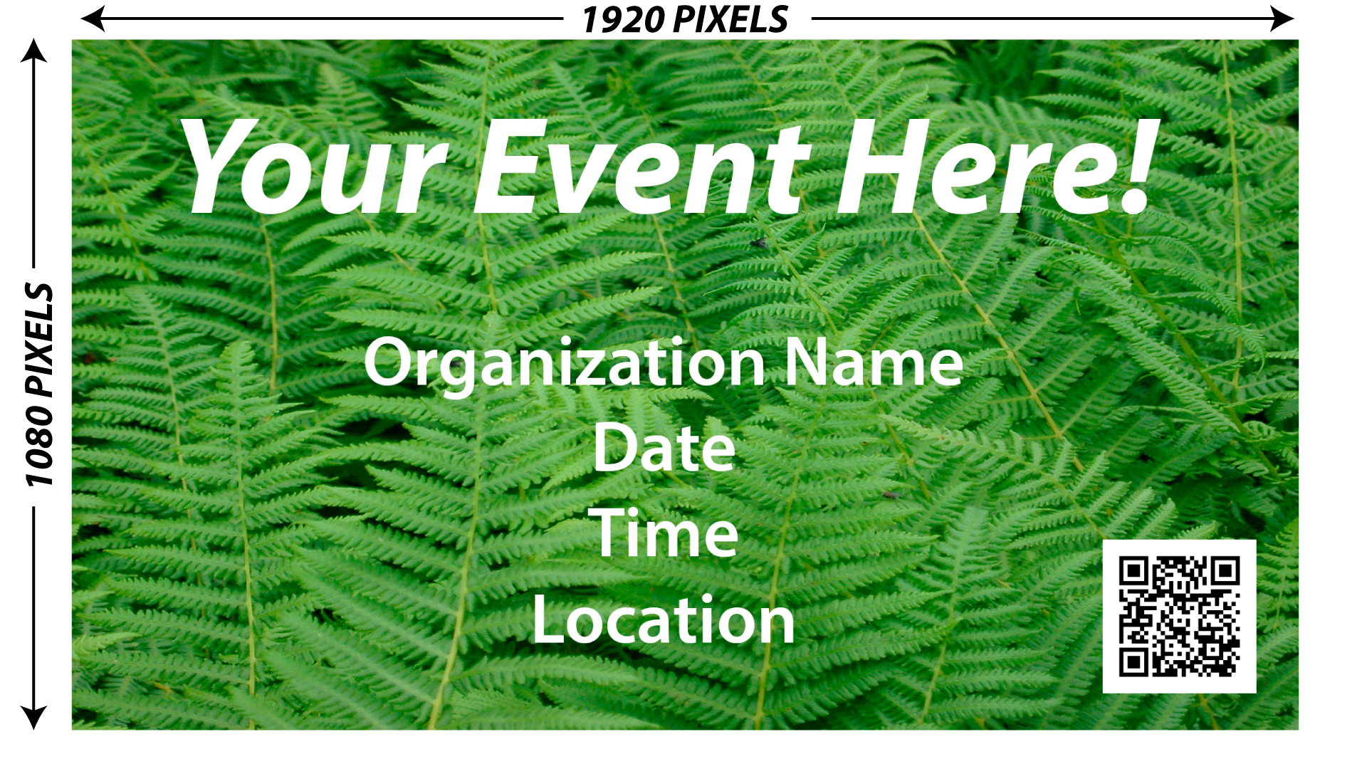 Dimensions of a digital sign are 1920 pixels wide by 1080 pixels high